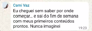 Depoimento: cheguei sem saber por onde começar e saí com meus primeiros conteúdos prontos